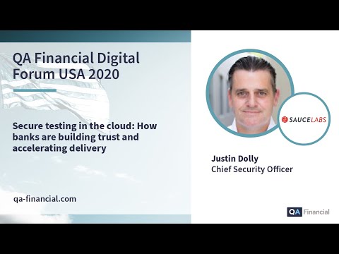 Secure testing in the cloud: How banks are building trust and accelerating delivery |  Sauce Labs