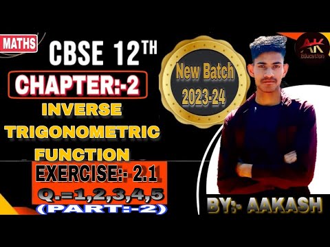 Chapter 2 math | Class 12th  | exercise 2.1  | INVERSE TRIGONOMATRIC FUNCTION | NCERT