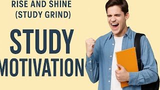 Rise and Shine  🎧 | Ultimate Study Motivation Song for Students 2025