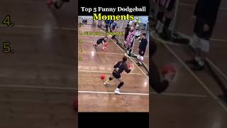Top 5 Funny Dodgeball Moments