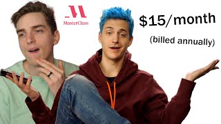 I took Ninja's Masterclass and it ruined my life