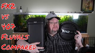 Fluval FX2 vs 407 comparison - What is the difference?