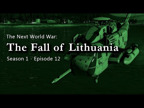 The Next World War | Episode 12 | The Fall of Lithuania