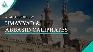 Comparison of Umayyad and Abbasid Dynasties