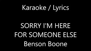 Benson Boone - Sorry I'm Here For Someone Else (KARAOKE LYRICS) preview