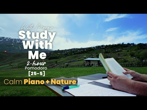2-Hour Study With Me in Nature | Pomodoro 25/5 | Gentle Piano, Deep Focus, Outdoor Vibes