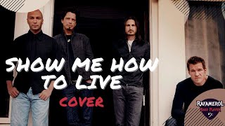 Audioslave - Show me how to live (Bandhub cover)