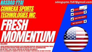 FRESH MOMENTUM : YYAI STOCK ANALYSIS | CONNEXA SPORTS TECHNOLOGIES INC STOCK