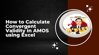 How to Calculate Convergent Validity in Amos using Excel