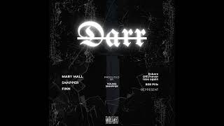 Mary Mall x Snapper x Finn - Darr (audio)