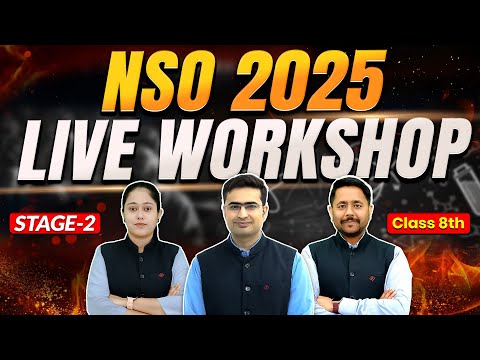 🔴LIVE WORKSHOP | NSO 2025 (Stage 2) | Class 8th | Physics | Chemistry | Biology #nso #nso2024