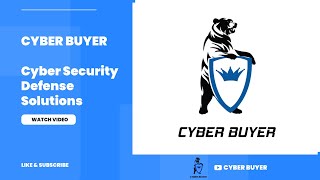 Cyber Buyer - Cyber Security Defense Solutions