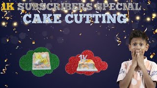 1K SUBSCRIBERS SPECIAL CAKE CUTTING [ASHIK360]