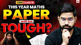 Class 10 CBSE Boards 2025-26 | CBSE ने कर दिया Maths और मुश्किल!😰 | Reason You MUST Know