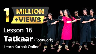 Tatkaar (Footwork) Teental - Ekgun, Dugun and Chaugun | Kathak Basic Dance Steps | Lesson 16/222