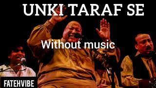 Unki Taraf Se Kar Ke Mulaqat Ho Gayi |Nusrat Fateh Ali Khan| Full Qawwali Slowed + Reverb Vocal Only