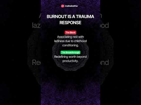 Burnout Is A Trauma Response