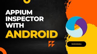 How to use Appium Inspector with Android application like a PRO?