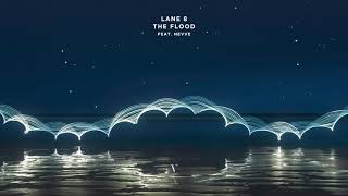 Lane 8 - The Flood feat. Nevve