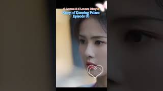 Story of Kunning Palace Epi03🥰❤️ #Zhengkai#Shayi #Bailu #Zhoushen #storyofkunningpalace #zhanglinghe