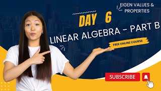 Linear Algebra - Day 6 | Eigen Values & Properties | CSIR NET Mathematics