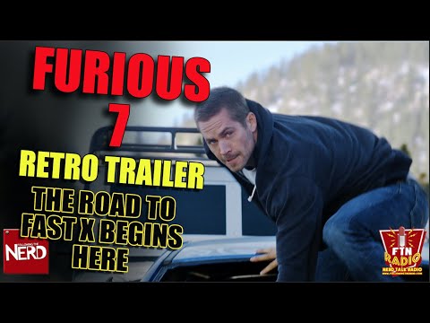 Retro Trailer: Furious 7