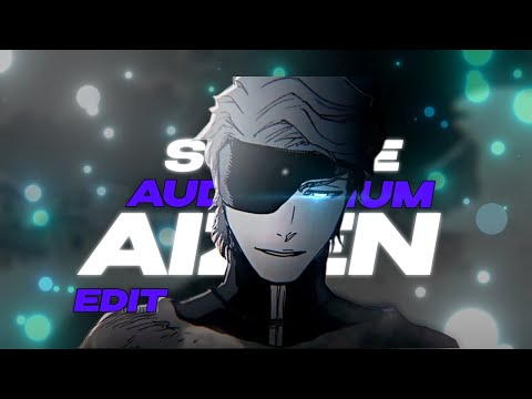 Sōsuke Aizen Edit || Auditorium - Mos Def || BLEACH ||