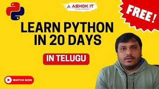 Learn Python in 20 Days | Python Full course in Telugu | Ashok IT