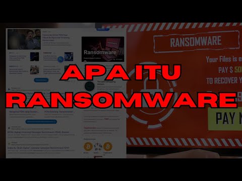 Apa itu RANSOMWARE dan cara MENGATASINYA