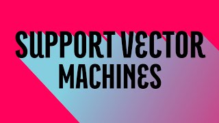 Support Vector Machines (SVM) for Beginners – 1.1