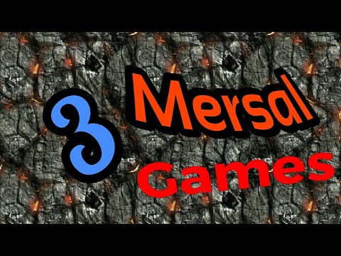 TOP 3 MERSAL GAMES