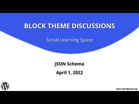 Block Theme Discussions Social Learning Space: JSON Schema