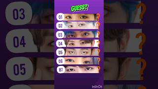 Guess The BTS Members By Their Eyes #kpop #bts #jungkook #jimin #taehyung #rm #jhope #suga #jin