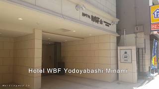 Hotel WBF Yodoyabashi Minami (From Yodoyabashi Station) - WalkingMap TV / ホテルWBF淀屋橋南 / 淀屋桥站南 WBF 酒店