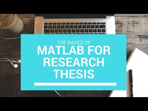 MATLAB Tutorial for Beginners|Introduction and Basics of MATLAB Programming for Thesis and Research