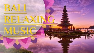 Bali Relaxing Music