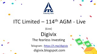ITC  Limited  - 114th AGM - LIVE | DIGIVIX