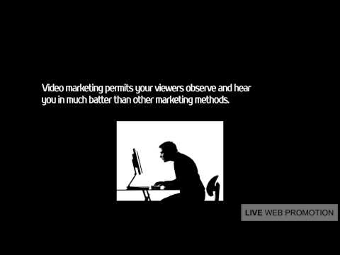 LiveWebPromotion.Com, Importance of Video Marketing in Business Campaign