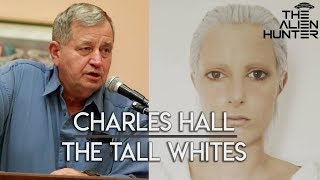 Charles Hall & The Tall White Aliens | REAL Story