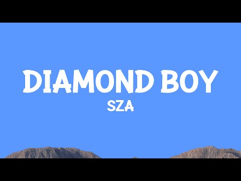 @sza  -  Diamond Boy (DTM) Lyrics