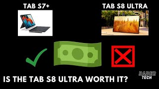 Galaxy Tab S8 Ultra vs Tab S7+ | Is the Tab S8 Ultra Really Worth It?