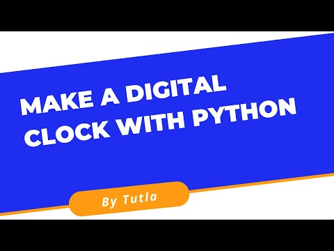 How to make a Digital Clock with Python!