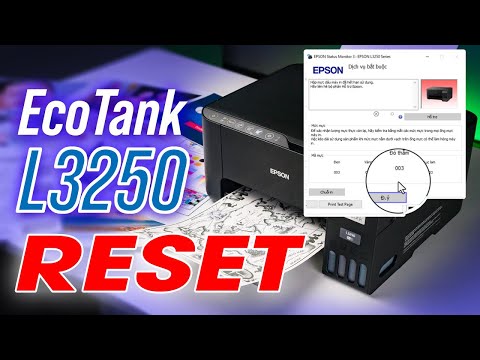 Hướng Dẫn Reset Máy in Epson L3250 L3210 L3110 L3256 Lỗi Bị Tràn Bộ Nhớ