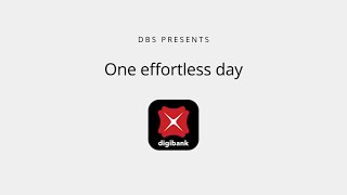 Tap into a world of effortless banking with DBS digibank