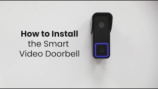 How to Install the Smart Video Doorbell