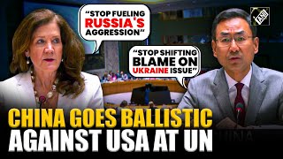 ‘Stop shifting blame on Ukraine issue…’ China rejects US’ accusations at UN over Russia-Ukraine War