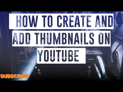 Youtube Thumbnail Ko Kasa Create Aur Add Kara || How To Create And Add Thumbnails on Youtube ||