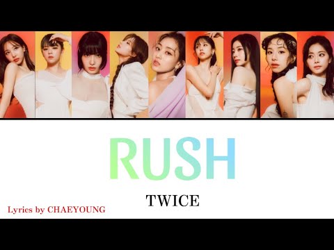 RUSH / TWICE 【カナルビ・日本語訳・歌詞】 Lyrics by CHAEYOUNG