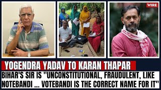 Bihar's SIR - "Unconstitutional, Fraudulent, Like Notebandi... Votebandi is the Correct Name for It"