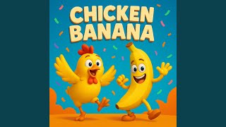 Dance Chicken Banana